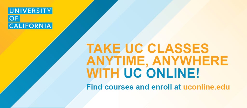 Take UC Classes anytime anywhere with UC Online